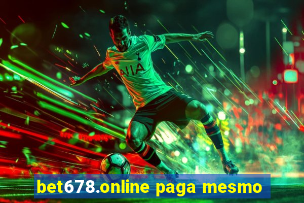 bet678.online paga mesmo